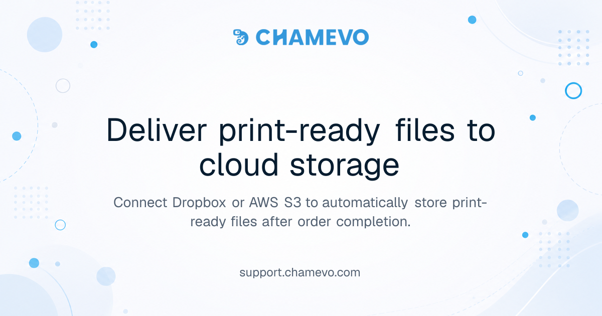 Deliver print-ready files to cloud storage | Chamevo Support Center