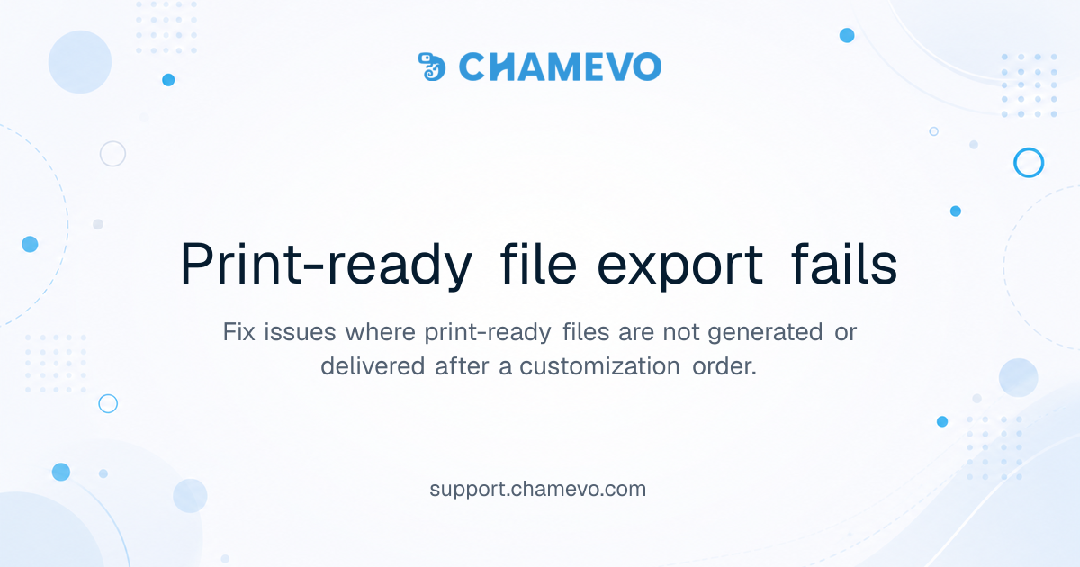 Print-ready file export fails | Chamevo Support Center