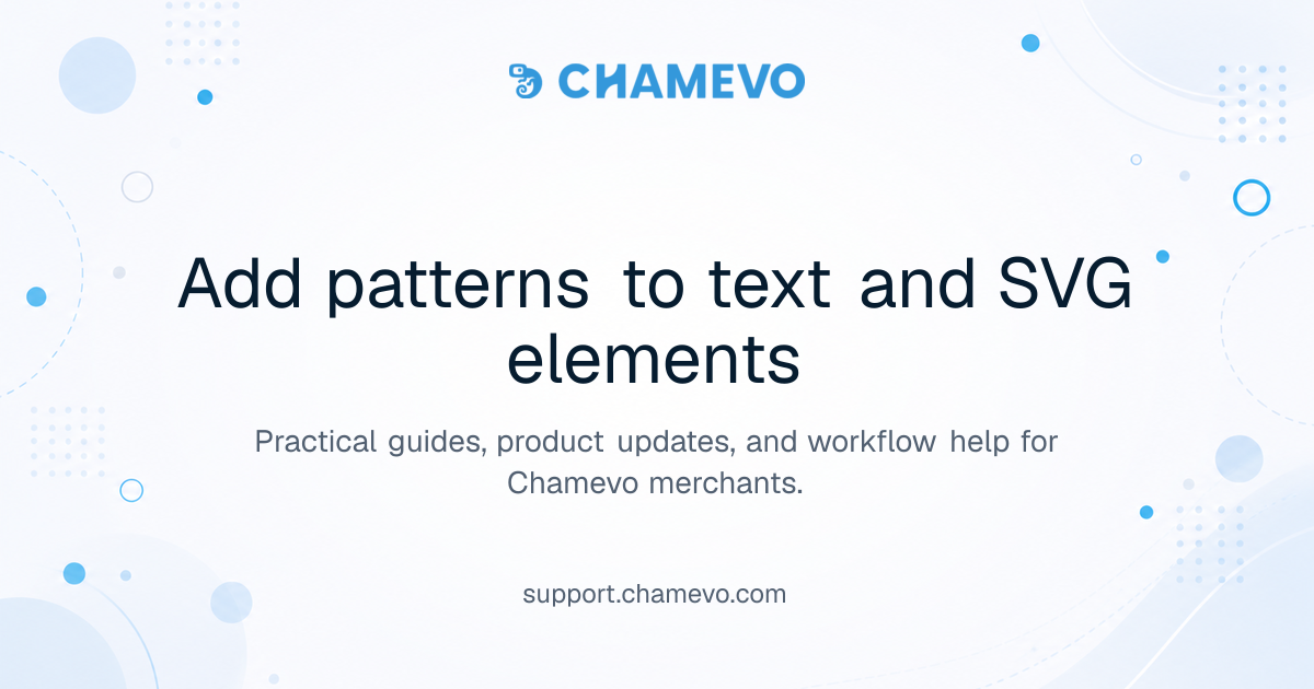 Add patterns to text and SVG elements | Chamevo Support Center