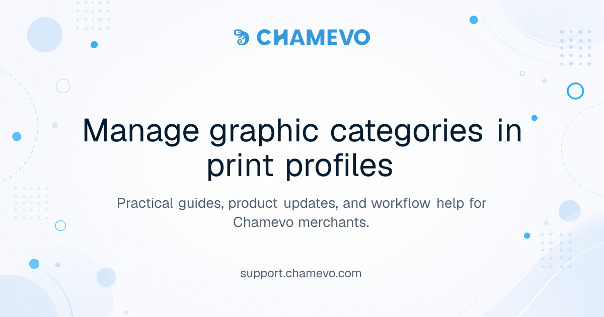 Manage graphic categories in print profiles | Chamevo Support Center