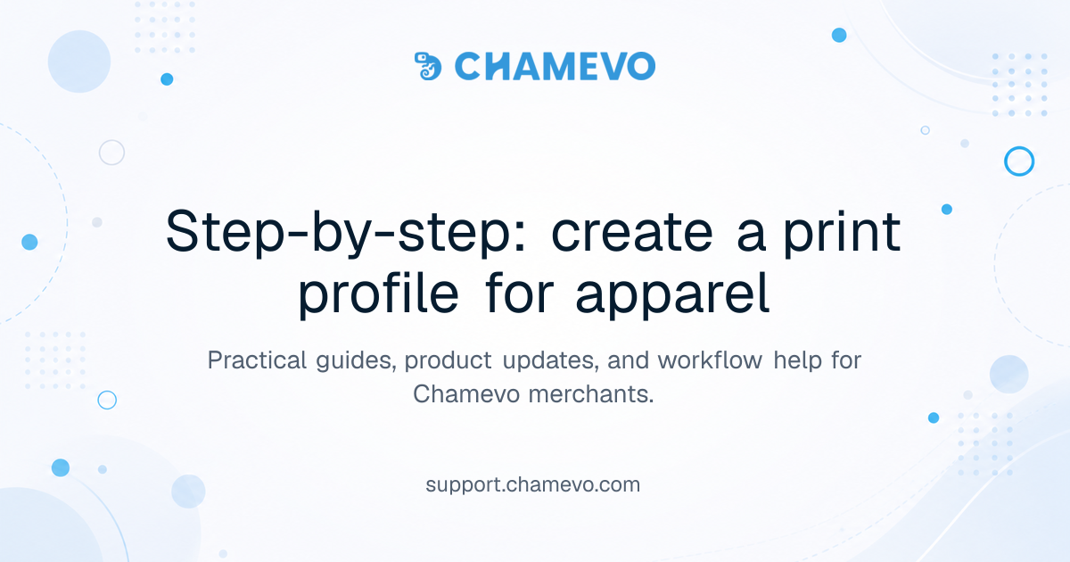 Step-by-step: create a print profile for apparel | Chamevo Support Center