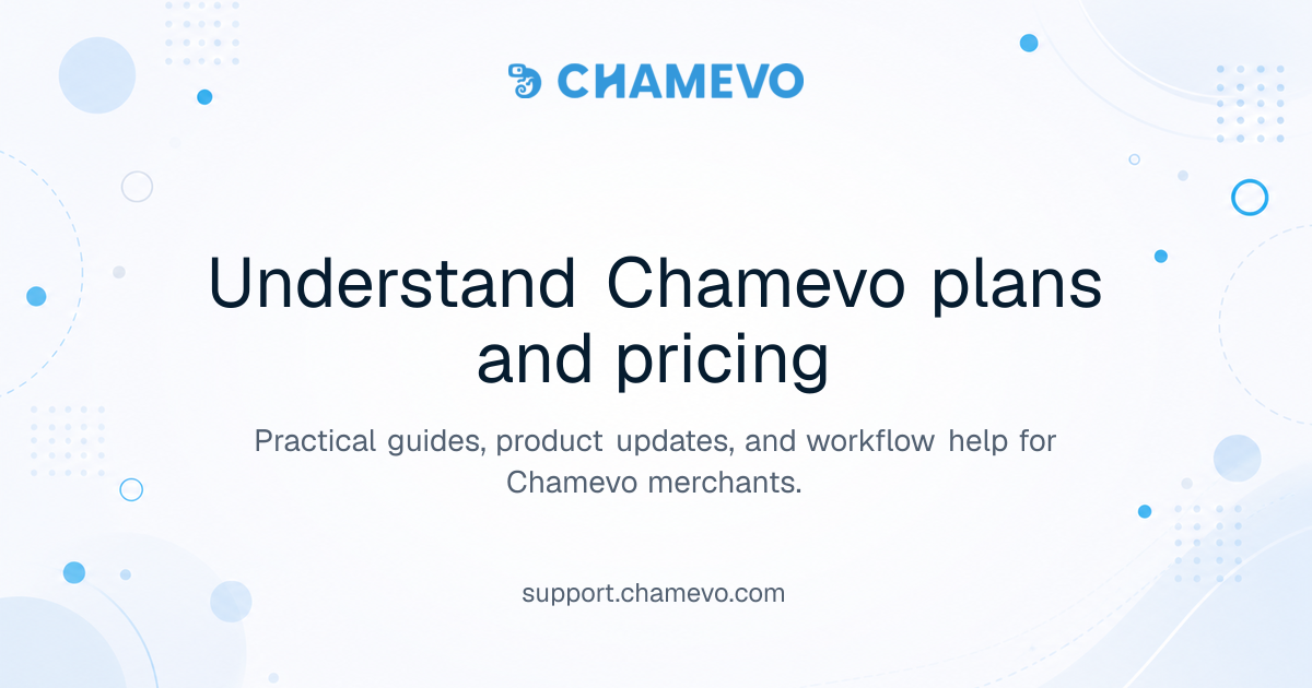 Understand Chamevo plans and pricing | Chamevo Support Center